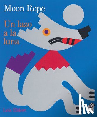 Ehlert Lois Ehlert, Prince Amy Prince - Moon Rope/Un lazo a la luna