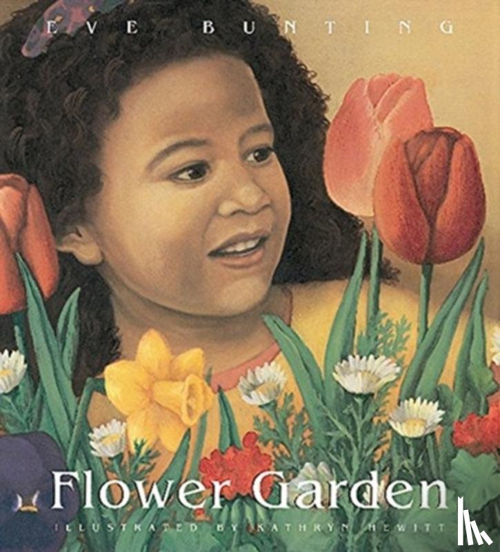 Eve Bunting, Kathryn Hewitt - Flower Garden
