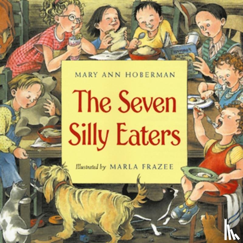 Hoberman, Mary Ann - The Seven Silly Eaters