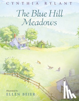 Cynthia Rylant, Ellen Beier - The Blue Hill Meadows