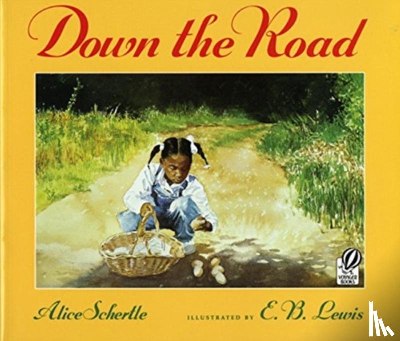 Alice Schertle, E.B. Lewis - Down the Road