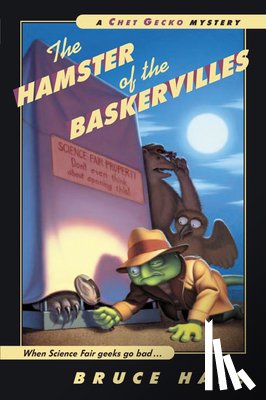 Hale Bruce Hale - The Hamster of the Baskervilles