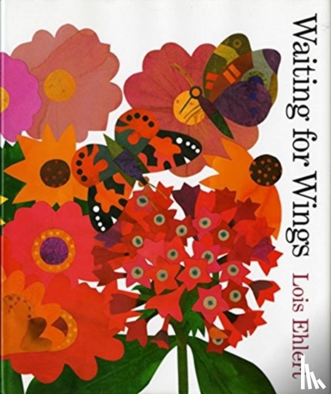 Ehlert, Lois - Waiting for Wings