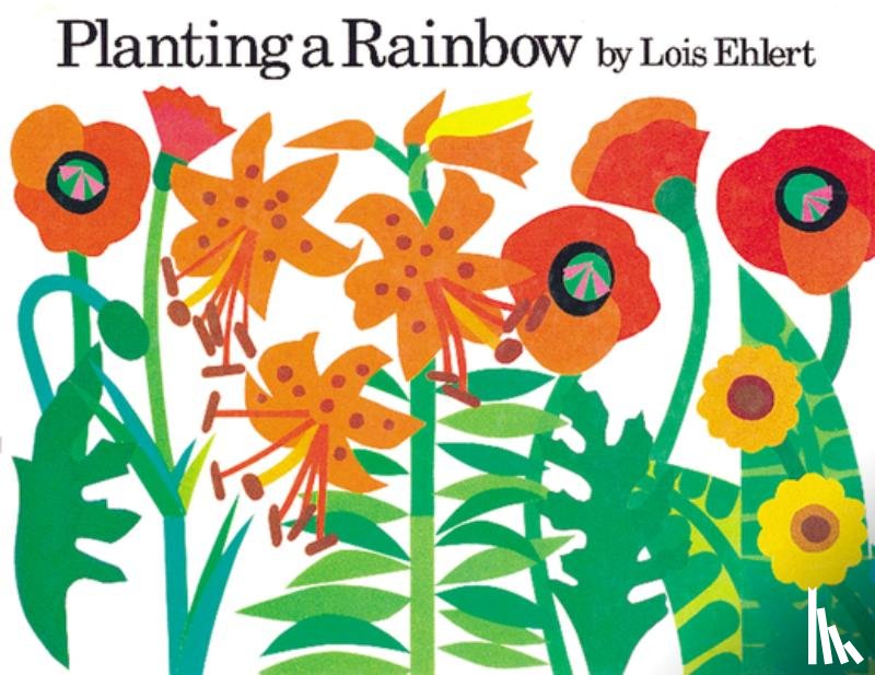 Lois Ehlert, Ehlert - Planting a Rainbow