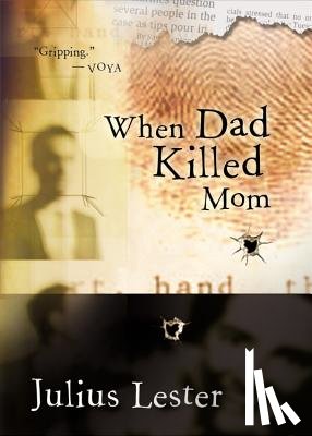 Lester, Julius - When Dad Killed Mom