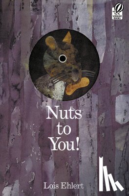 Ehlert, Lois - Nuts to You!