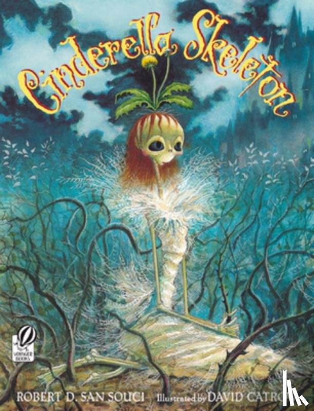 Catrow, David - Cinderella Skeleton