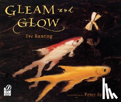 Bunting, Eve - Gleam and Glow