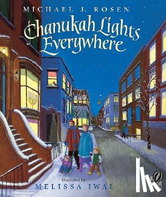 Rosen Michael J. Rosen, Iwai Melissa Iwai - Chanukah Lights Everywhere