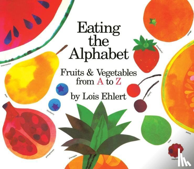 Ehlert Lois Ehlert - Eating the Alphabet