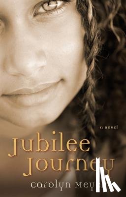 Meyer, Carolyn - Jubilee Journey