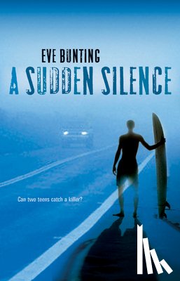 Bunting, Eve - A Sudden Silence