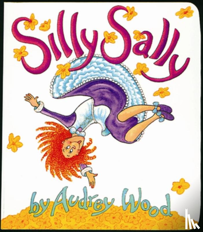 Wood, Audrey - Silly Sally