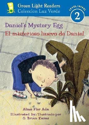 Ada Alma Flor Ada, Karas G. Brian Karas - Daniel's Mystery Egg/El misterioso huevo de Daniel