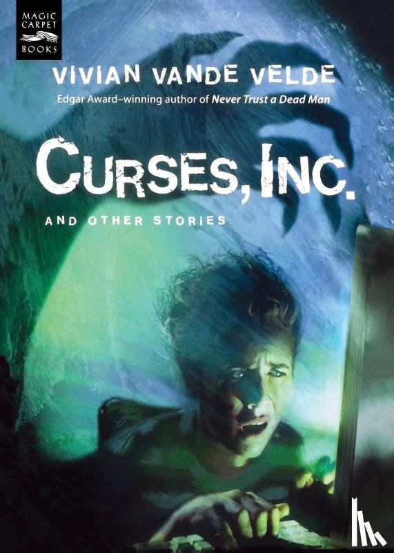 Vande Velde, Vivian - Curses, Inc. and Other Stories
