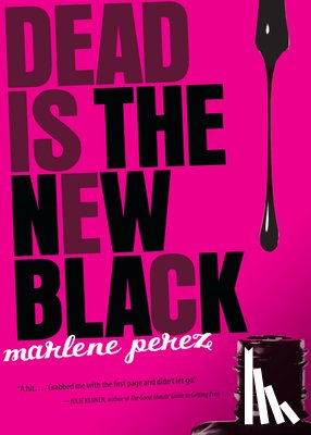Perez Marlene Perez - Dead Is the New Black