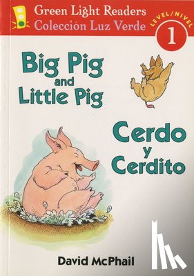 McPhail David McPhail, Ada Alma Flor Ada, Campoy F. Isabel Campoy - Cerdo y Cerdito/Big Pig and Little Pig