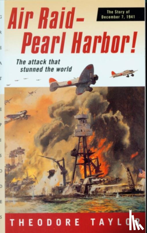 Taylor Theodore Taylor - Air Raid--Pearl Harbor!