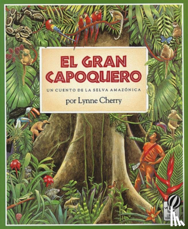 Cherry, Lynne - El Gran Capoquero