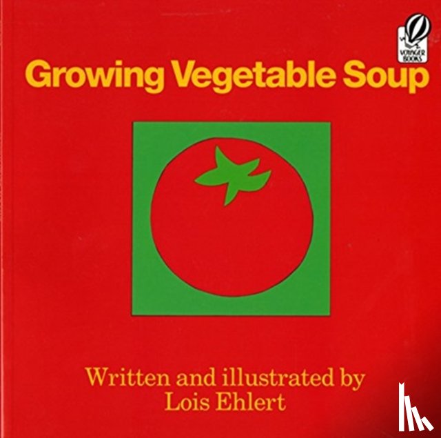 Ehlert, Lois - Growing Vegetable Soup