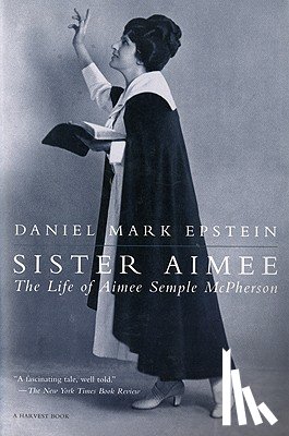Epstein, Daniel Mark - Sister Aimee
