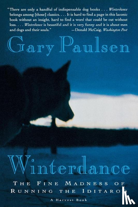 Paulsen, Gary - Winterdance: the Fine Madness of Running the Iditarod