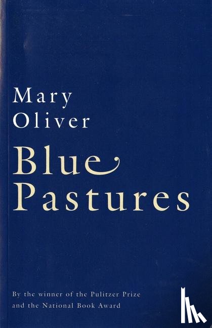 Oliver, Mary - Oliver, M: Blue Pastures