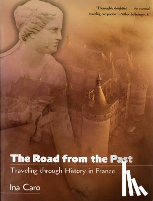 Ina Caro - The Road from the Past