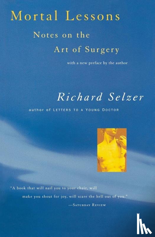 Selzer, Richard - Mortal Lessons