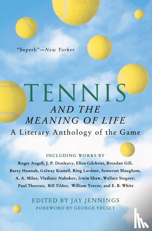 Jennings, Jay - Tennis and the Meaning of Life