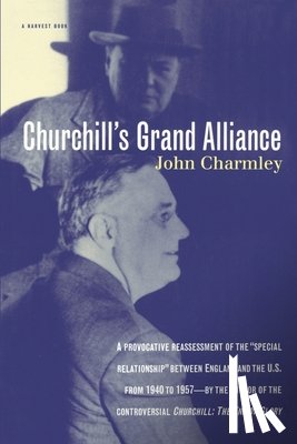 Charmley, John, Charmley - Churchill's Grand Alliance
