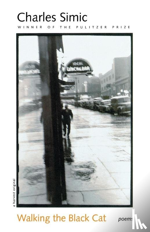 Simic, Charles - Walking the Black Cat
