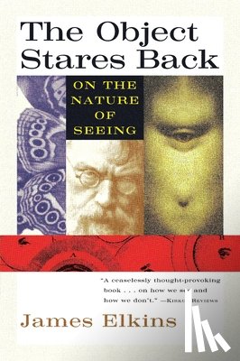 James Elkins - The Object Stares Back