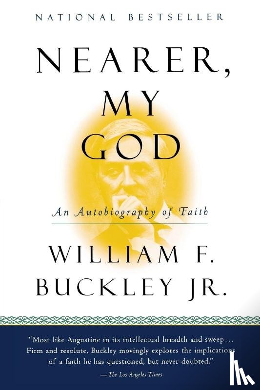 Buckley, William F Jr. - Nearer, My God