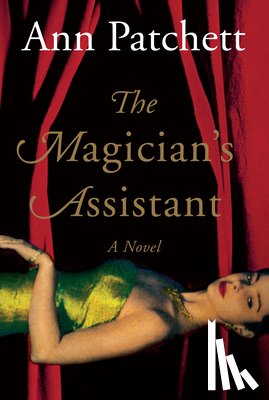 ANN PATCHETT - MAGICIANS ASSISTANT