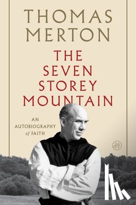 Merton Thomas Merton - The Seven Storey Mountain