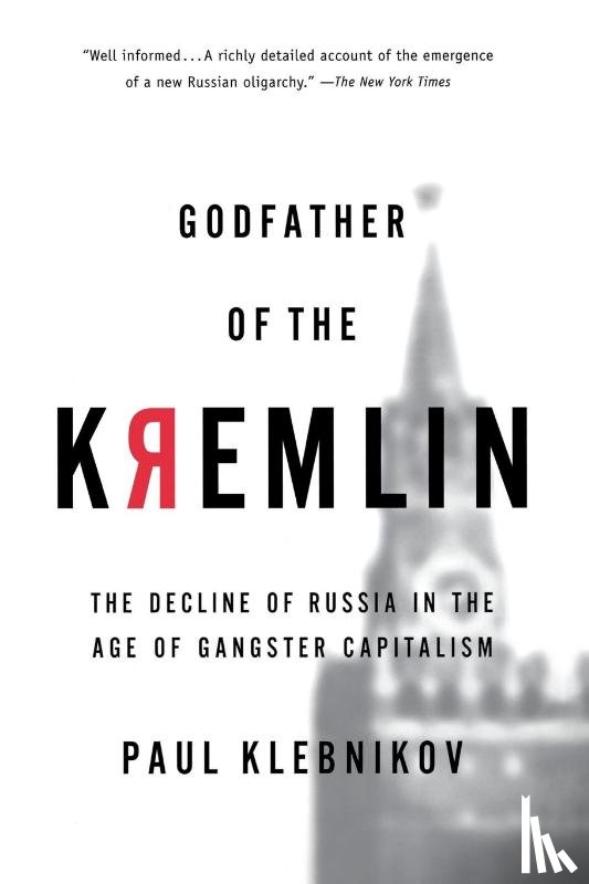 Klebnikov, Paul - Godfather of the Kremlin