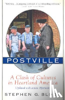 Bloom, Stephen G. - Postville: A Clash of Cultures in Heartland America