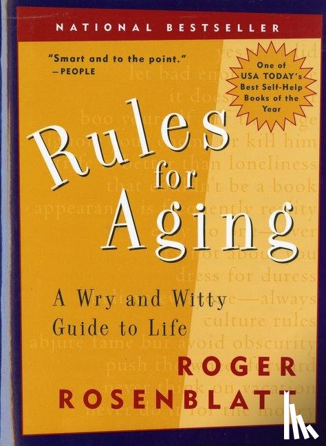 Roger Rosenblatt - Rules for Aging