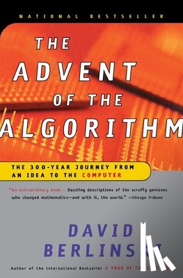 Berlinski, David - The Advent of the Algorithm
