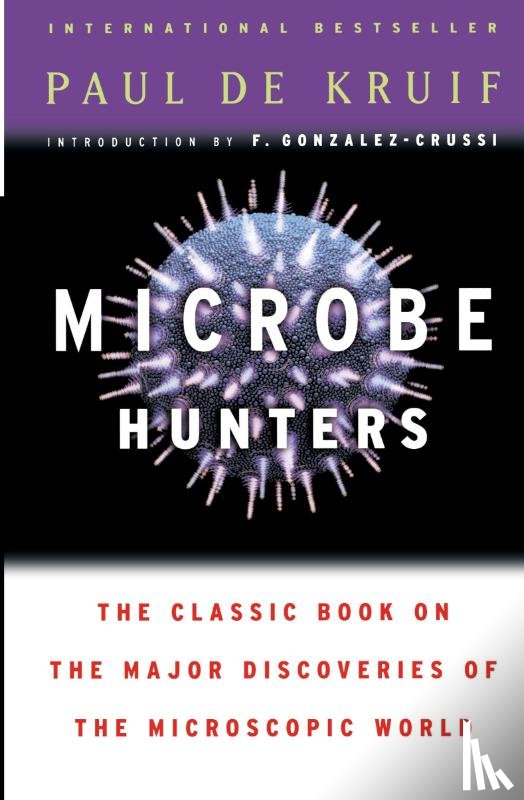 de Kruif, Paul - Microbe Hunters
