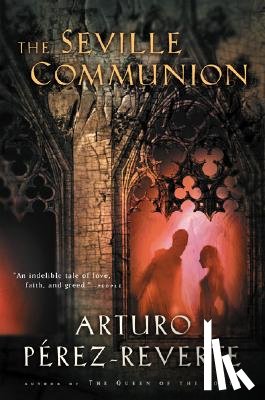 Perez-Reverte, Arturo - Seville Communion