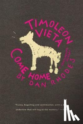 Rhodes, Dan - Timoleon Vieta Come Home