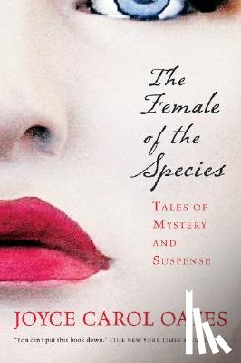 Oates, Joyce Carol - The Female of the Species