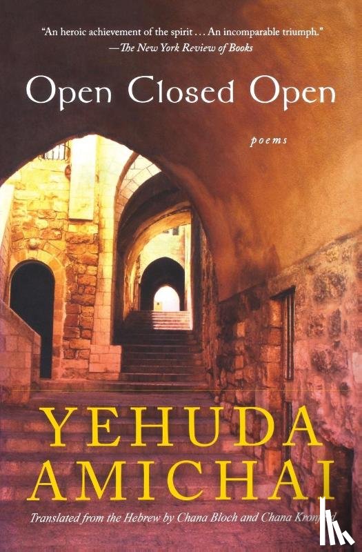 Amichai, Yehuda - Open Closed Open