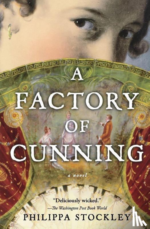 Stockley, Philippa - A Factory of Cunning
