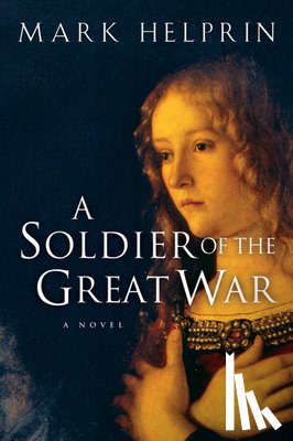 Helprin Mark Helprin - A Soldier of the Great War