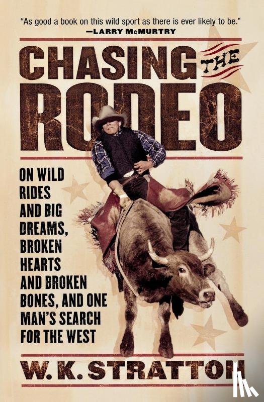 Stratton, W. K. - Chasing the Rodeo