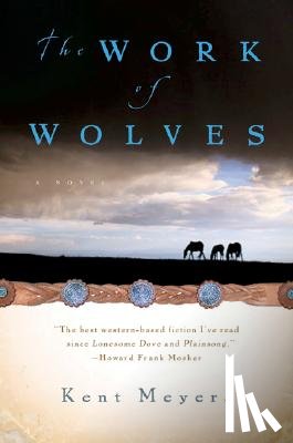 Kent Meyers, Meyers - The Work of Wolves