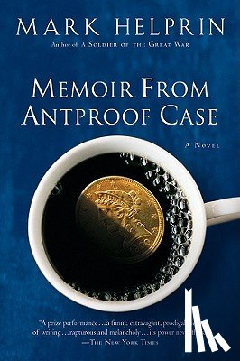 Helprin Mark Helprin - Memoir From Antproof Case